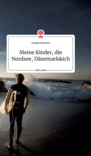 Meine Kinder die Nordsee D?nemark und ich. Life is a Story   story.one