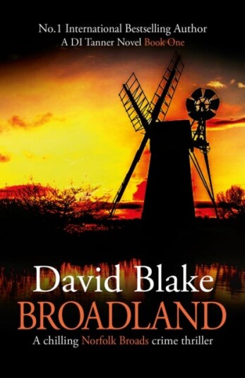 Broadland  A chilling Norfolk Broads crime thriller