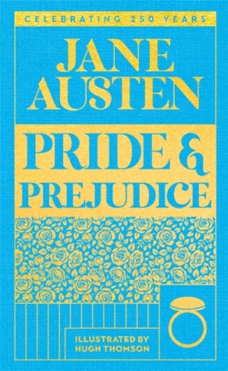 Pride and Prejudice Pride and Prejudice