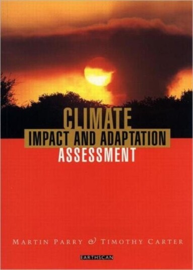 Climate Impact and Adaptation Assessment The IPCC Method