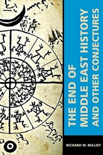 The End of Middle East History and Other Conjectures The End of Middle East History and Other Conjectures