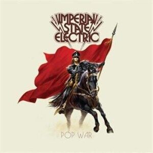 Bengans Imperial State Electric - Pop War Bengans Imperial State Electric - Pop War