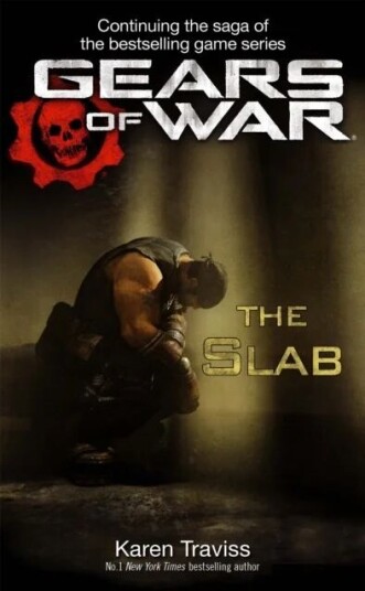 Gears Of War: The Slab Av Karen Traviss