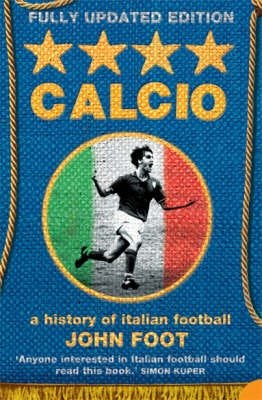 Calcio A History of Italian Football