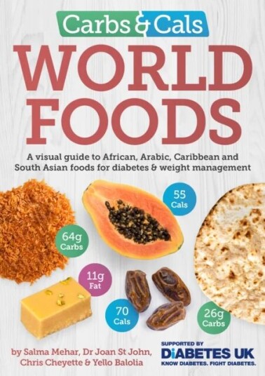 Carbs & Cals World Foods Av Salma Mehar, Dr Joan St John, Chris Cheyette, Yello Balolia Carbs & Cals World Foods Av Salma Mehar, Dr Joan St John, Chris Cheyette, Yello Balolia