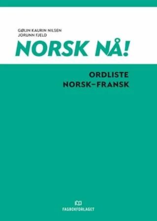 Norsk Nå! Av Jorunn Fjeld, Gølin Kaurin Nilsen