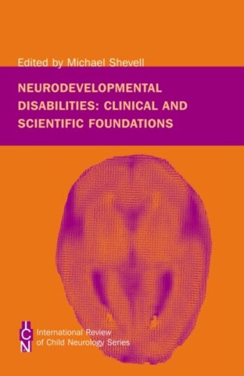 Neurodevelopmental Disabilities Clinical and Scientific Foundations