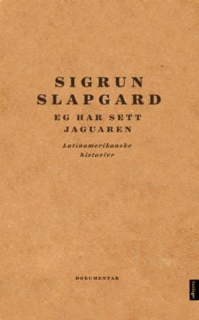 Eg har sett jaguaren latinamerikanske historier