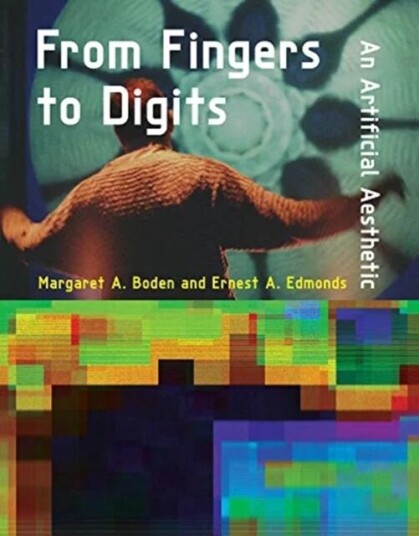 From Fingers To Digits Av Margaret A. (Research Professor Of Cognitive Science University Of Sussex) Boden, Ernest A. (Professor Of Computational Art