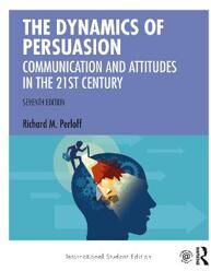 The Dynamics Of Persuasion Av Richard M. (Cleveland State University Usa) Perloff