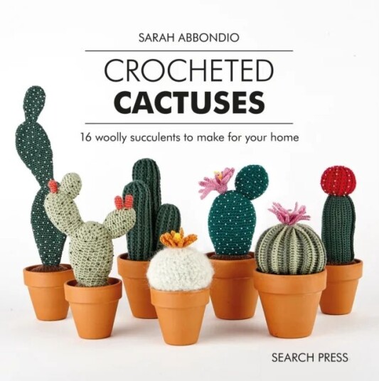Crocheted Cactuses Av Sarah Abbondio Crocheted Cactuses Av Sarah Abbondio