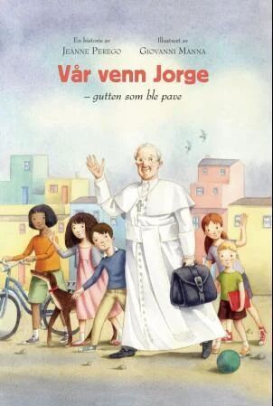 Vår Venn Jorge Av Jeanne Perego Vår Venn Jorge Av Jeanne Perego