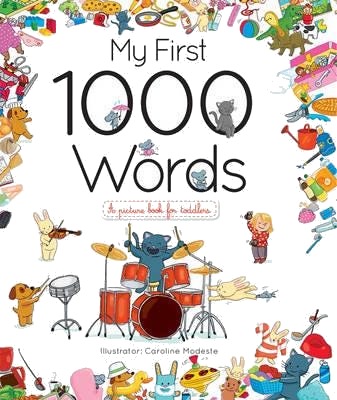 My First 1000 Words My First 1000 Words