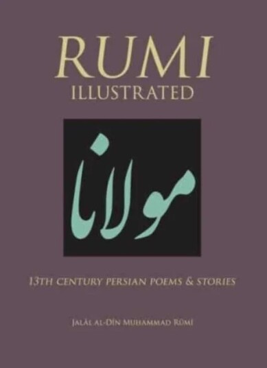 Rumi Illustrated av Rumi Rumi Illustrated av Rumi