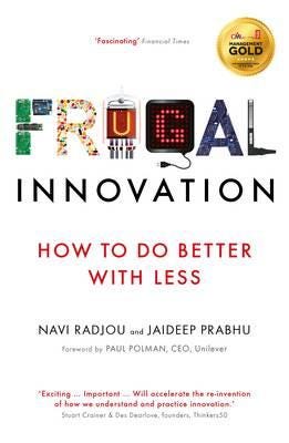 Frugal Innovation Av Navi Radjou, Jaideep Prabhu