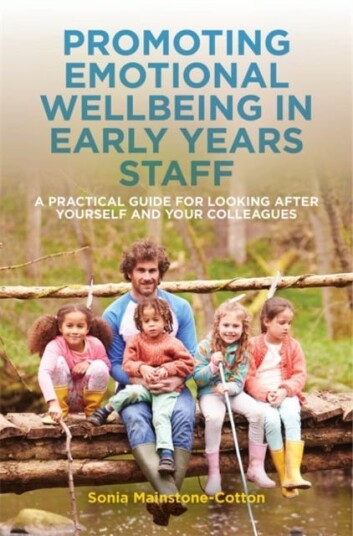 Promoting Emotional Wellbeing In Early Years Staff Av Sonia Mainstone-Cotton