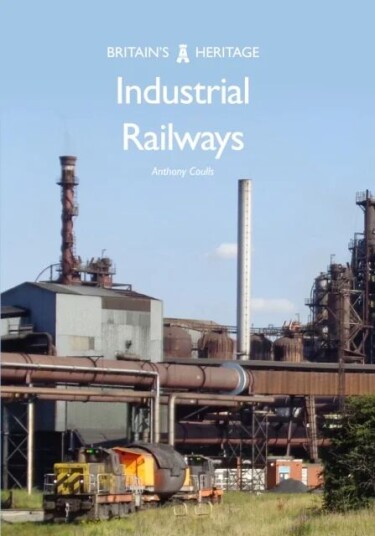 Industrial Railways Av Anthony Coulls