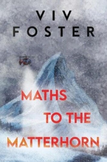 Maths to The Matterhorn Maths to The Matterhorn