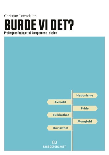 Burde Vi Det? Av Christian Lomsdalen