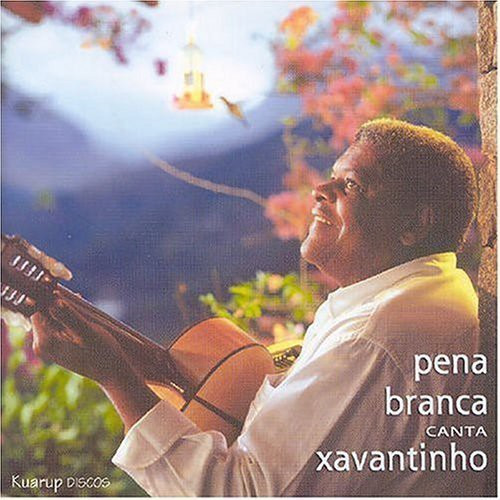 Pena Branca Pena Branca Canta Xavantinho CD