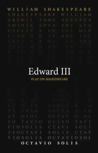 Edward Iii Av William Shakespeare, Octavio Solis