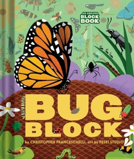 Bugblock An Abrams Block Book Bugblock An Abrams Block Book