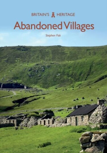 Abandoned Villages Av Stephen Fisk Abandoned Villages Av Stephen Fisk