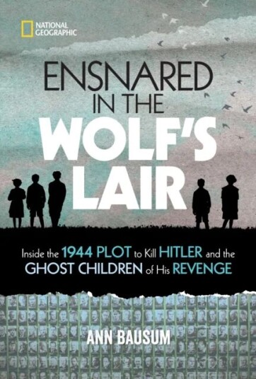 Ensnared In The Wolf'S Lair Av National Geographic Kids, Ann Bausum Ensnared In The Wolf'S Lair Av National Geographic Kids, Ann Bausum