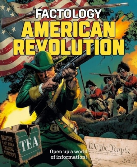 Factology: American Revolution Factology: American Revolution