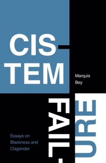 Cistem Failure Av Marquis Bey
