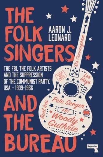 The Folk Singers And The Bureau Av Aaron J Leonard