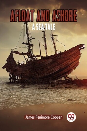 Afloat and AshoreA Sea Tale Edition2023 Afloat and AshoreA Sea Tale Edition2023