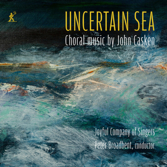 Joyful Company Of Singers, Peter Broadbent, John Casken Casken: Uncertain Sea Choral Music CD