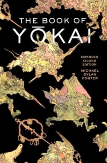 The Book of Yokai, Expanded Second Edition The Book of Yokai, Expanded Second Edition