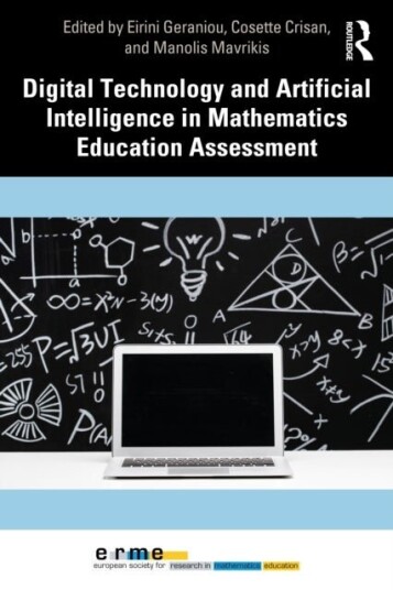 Digital Technology and Artificial Intelligence in Mathematics Education Assessment Digital Technology and Artificial Intelligence in Mathematics Education Assessment