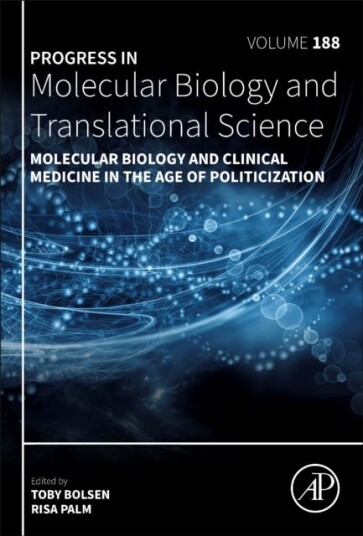 Molecular Biology And Clinical Medicine In The Age Of Politicization