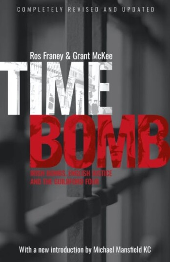 Timebomb Irish Bombs, English Justice and the Guildford Four