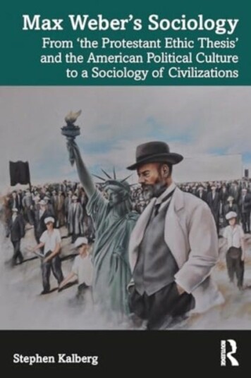 Max Weber’s Sociology From "the Protestant Ethic Thesis" and the American Political Culture to a Sociology of Civilizations