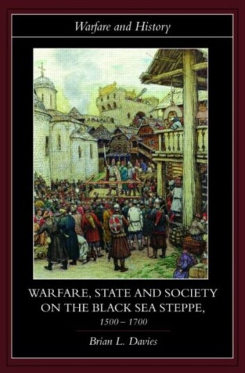 Warfare, State and Society on the Black Sea Steppe, 15001700