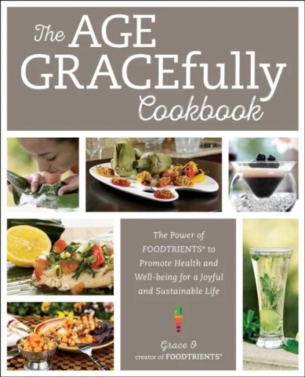 The Age GRACEfully Cookbook av Grace O.