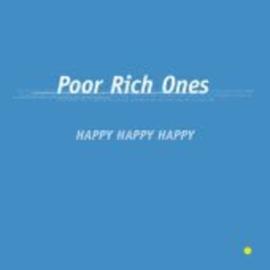 Poor Rich Ones Happy Happy Happy CD Poor Rich Ones Happy Happy Happy CD