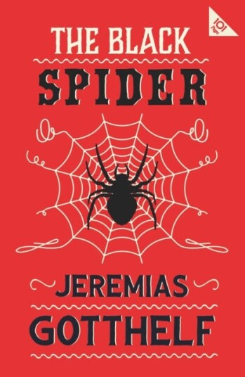 The Black Spider Annotated Edition with an introduction by H.M. Waidson The Black Spider Annotated Edition with an introduction by H.M. Waidson