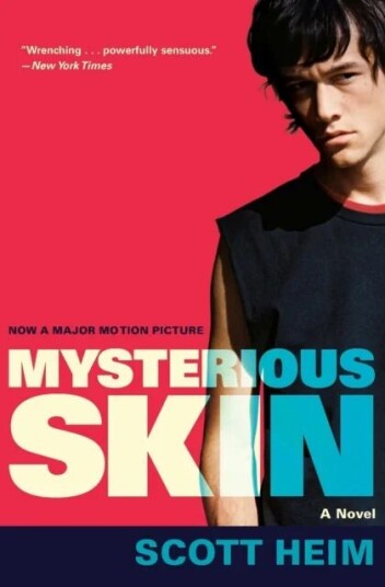 Mysterious Skin Av Scott Heim Mysterious Skin Av Scott Heim