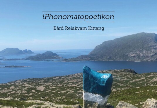 Iphonomatopoetikon Av Bård Reiakvam Kittang Iphonomatopoetikon Av Bård Reiakvam Kittang