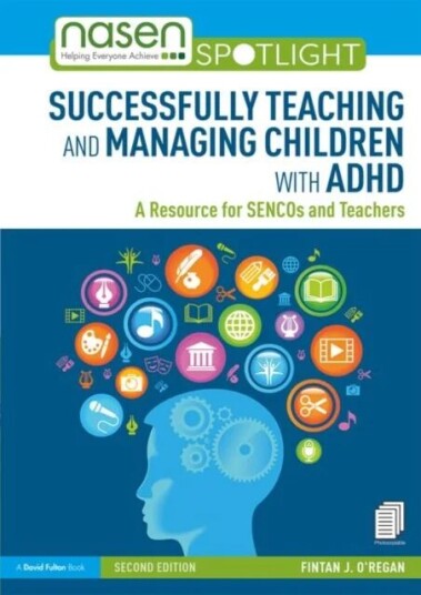 Successfully Teaching And Managing Children With Adhd Av Fintan (Leicester University Uk) O'Regan