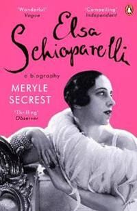 Elsa Secrest Meryle Elsa Schiaparelli