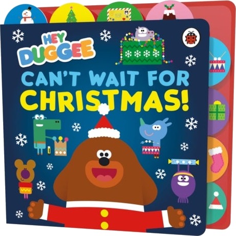Hey Duggee: Can¿t Wait for Christmas Hey Duggee: Can¿t Wait for Christmas