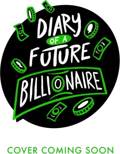 Diary of a Future Billionaire