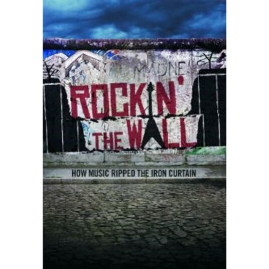 Rockin' The Wall How Music Ripped The Iron Curtain DVD Rockin' The Wall How Music Ripped The Iron Curtain DVD
