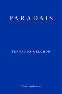 Paradais Av Fernanda Melchor